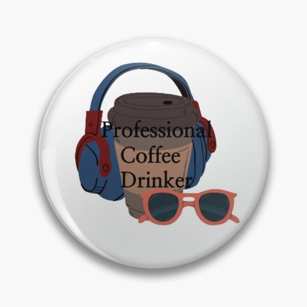 Item preview, Professional Coffee Drinker. designed and sold by Casian-99.