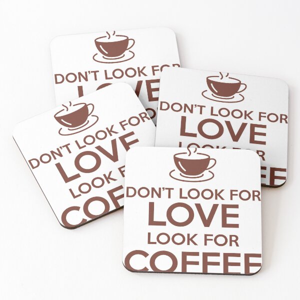 Item preview, Dont Look For Love Look For Coffee Essential T-Shirt designed and sold by Gorma Kuma.