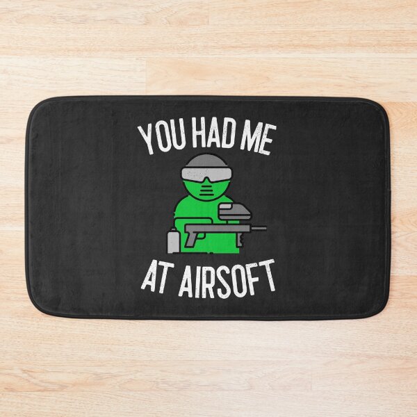 Item preview, You Had Me At Airsoft Airsoft Gift designed and sold by EricJP.