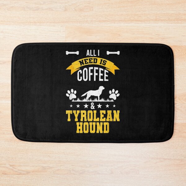 Item preview, I Need Coffee And Tyrolean Hound Dog Lover  designed and sold by saigeorion.