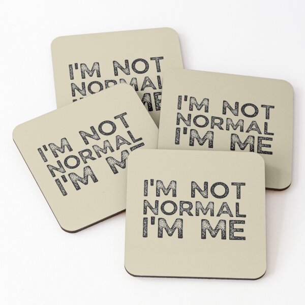 Item preview, I'm Not Normal I'm Me designed and sold by brooklyntowner.