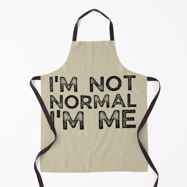 Item preview, I'm Not Normal I'm Me designed and sold by brooklyntowner.