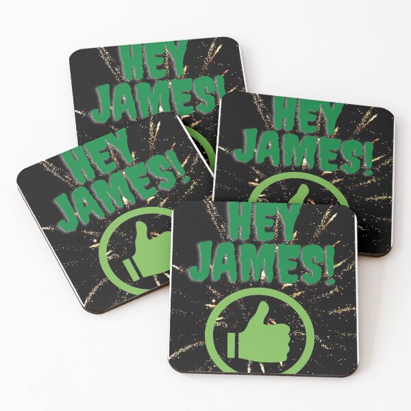 Item preview, Hey James!  You are sooooo good! designed and sold by Inspirerium.