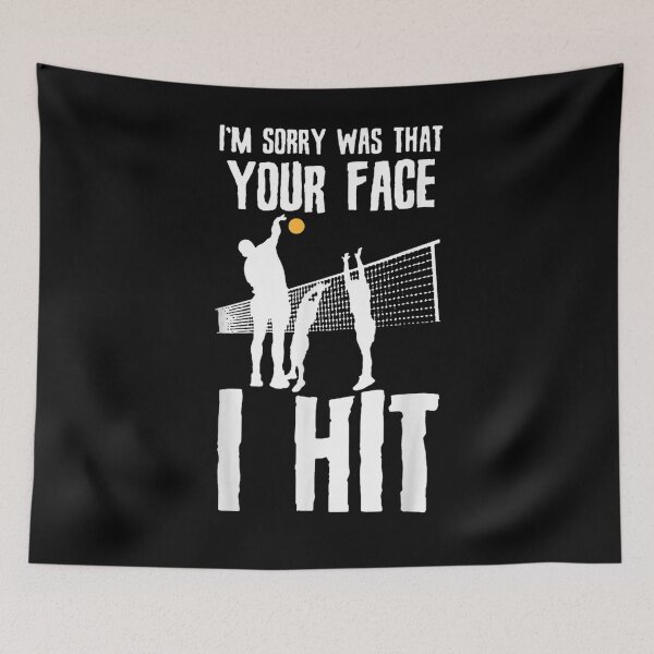 Item preview, I'm Sorry Was That Your Face I Hit Volleyball  designed and sold by saigeorion.