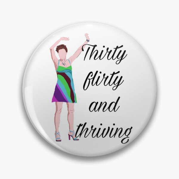 Item preview, Thirty flirty and thriving  designed and sold by froggyleggs.