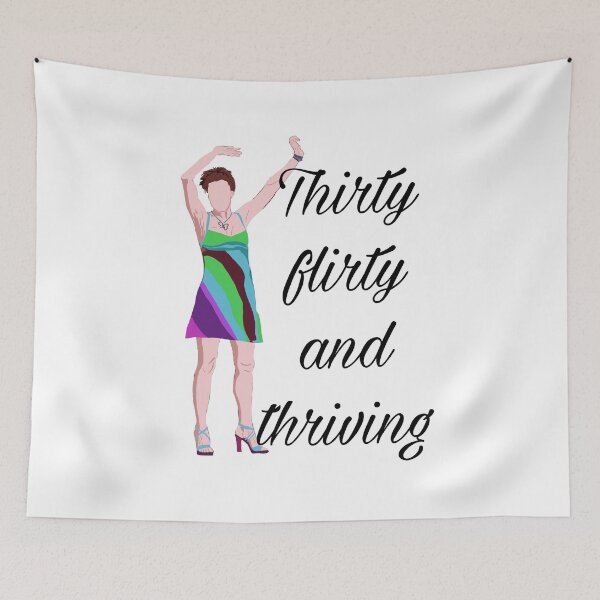 Item preview, Thirty flirty and thriving  designed and sold by froggyleggs.
