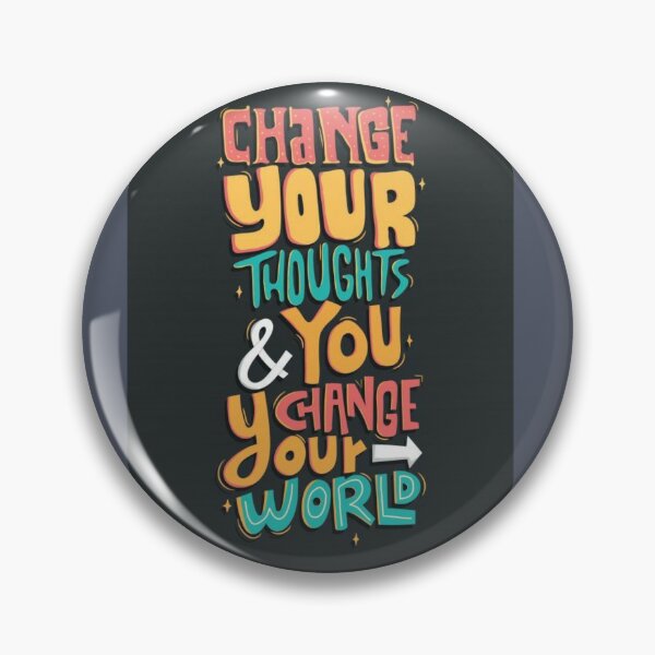 Item preview, Change Your Thought And You Change Your World designed and sold by Dharmpreet Kaur.