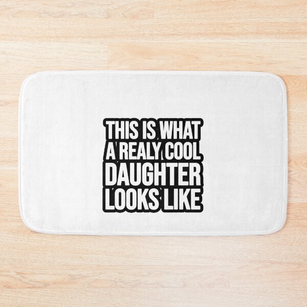 Item preview, This is what a realy cool Daughter looks like! designed and sold by TopsellerShirts.