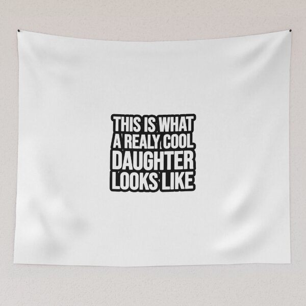 Item preview, This is what a realy cool Daughter looks like! designed and sold by TopsellerShirts.