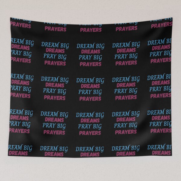 Item preview,  Dream Big Dreams Pray Big Prayers (Second Edition) designed and sold by TheShahinDesign.