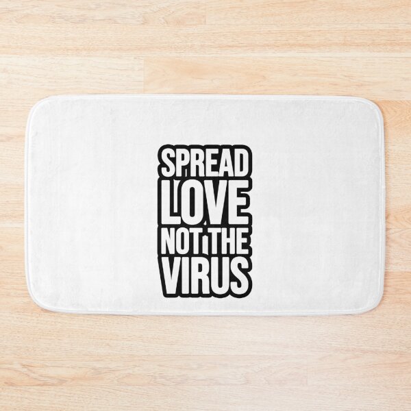 Item preview, Spread Love not the Virus! designed and sold by TopsellerShirts.