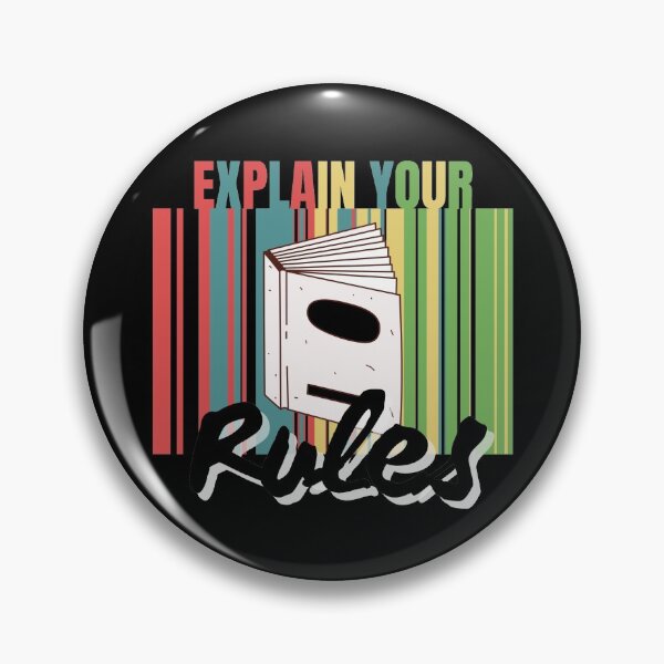 Item preview, Explain Your Rules designed and sold by Vibing-Right.
