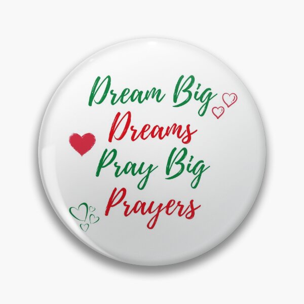 Item preview, Dream Big Dreams Pray Big Prayers (Fourth Edition) designed and sold by TheShahinDesign.