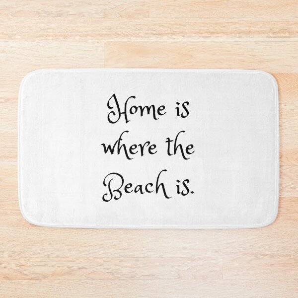 Item preview, Home Is Where The Beach Is designed and sold by SirajDecors.