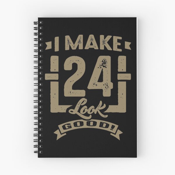 Item preview, I Make 24 Look Good! designed and sold by cidolopez.