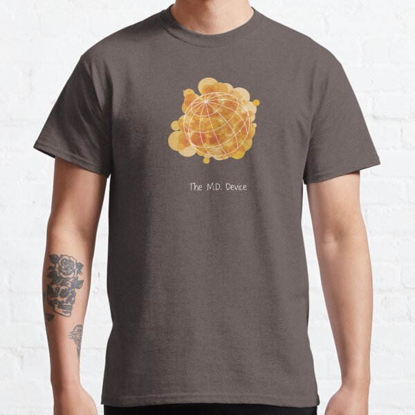 The M.D. Device Classic T-Shirt