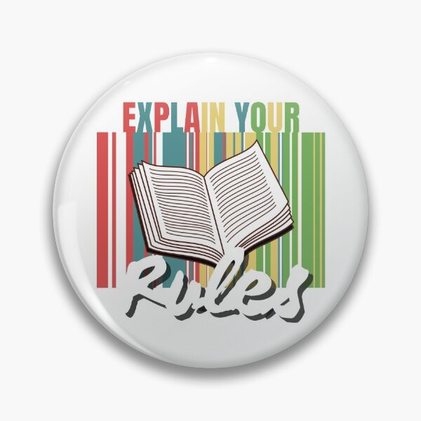 Item preview, Explain Your Rules designed and sold by Vibing-Right.