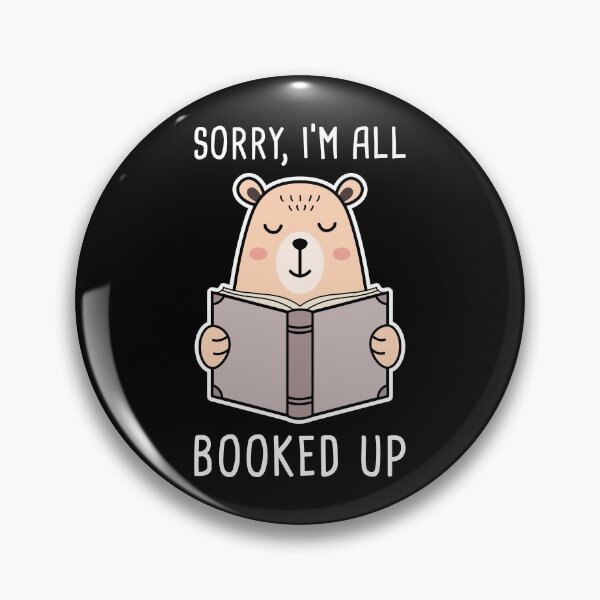 Item preview, Sorry, I'm All Booked Up designed and sold by TashaVector.