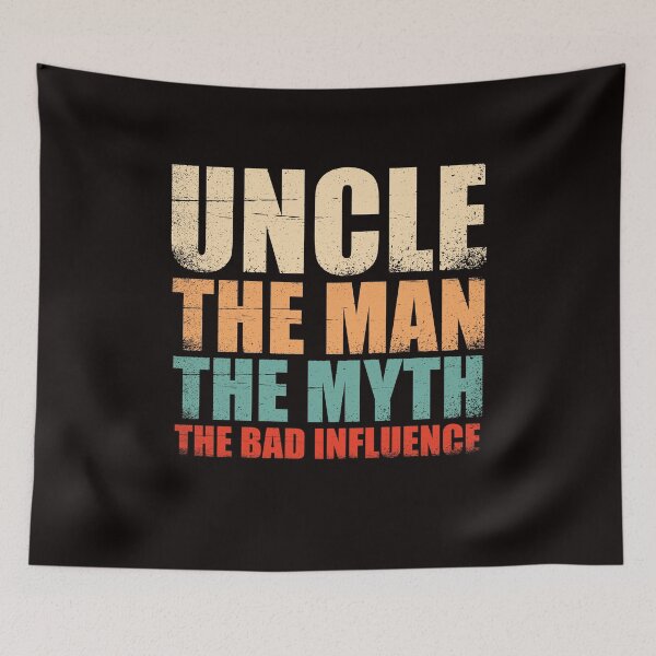 Item preview, Uncle The Man The Myth The bad influence vintage gift  designed and sold by Majesticoo.