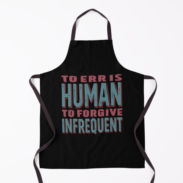 Item preview, To err is human, to forgive infrequent v.1 designed and sold by x1brett.