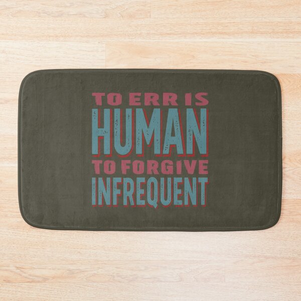 Item preview, To err is human, to forgive infrequent v.1 designed and sold by x1brett.