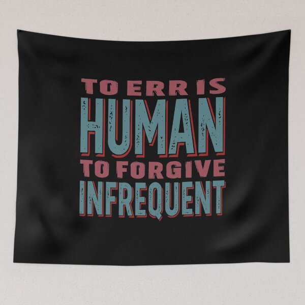 Item preview, To err is human, to forgive infrequent v.1 designed and sold by x1brett.