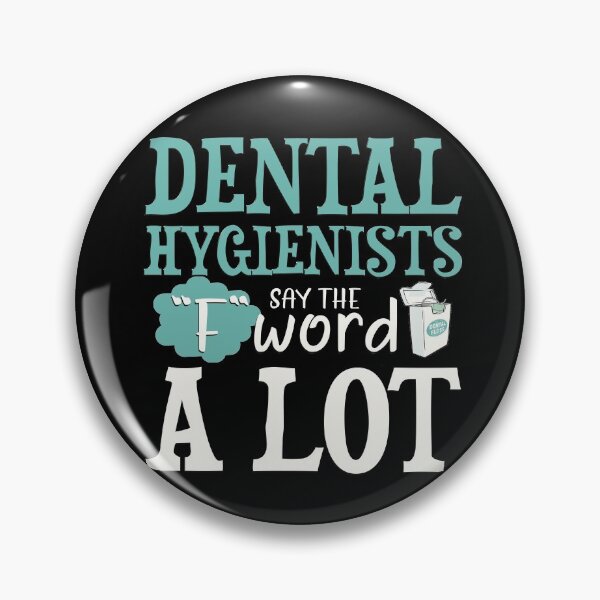 Item preview, Dental Hygienists Say The F Word A Lot Funny designed and sold by sunrot7.
