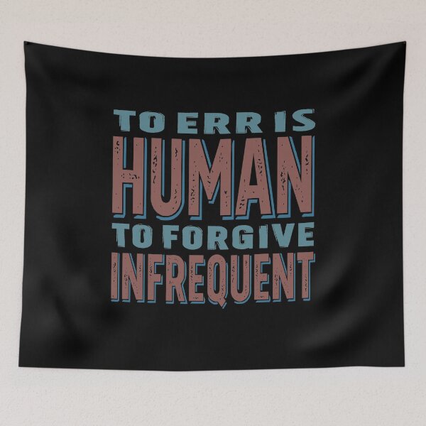 Item preview, To err is human, to forgive infrequent v.3 designed and sold by x1brett.