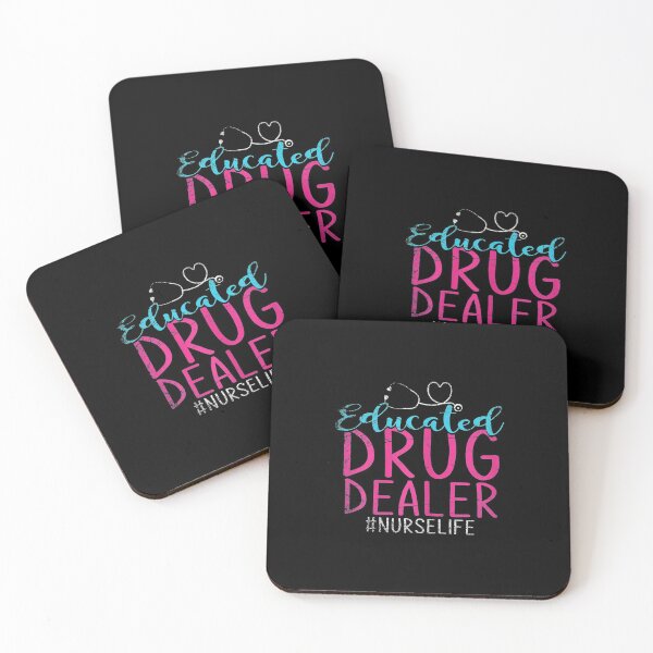 Item preview, Educated Drug Dealer Nurse designed and sold by Rosalind Blick.