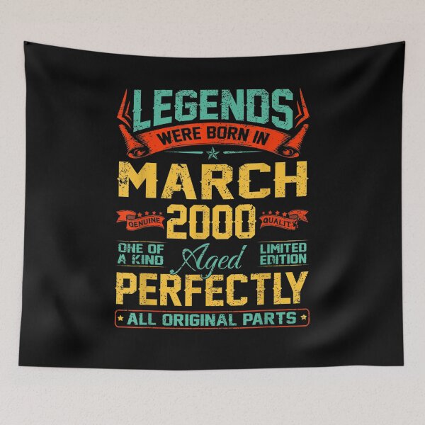 Item preview, Legends Were Born In March 2000 20th Birthday Gifts  designed and sold by mylahKristian.
