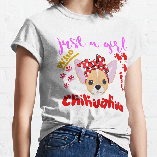  chihuahua   Classic T-Shirt