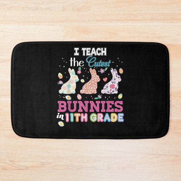 Item preview, I Teach The Cutest Bunnies In 11th Grade Eleventh Easter  designed and sold by mylahKristian.