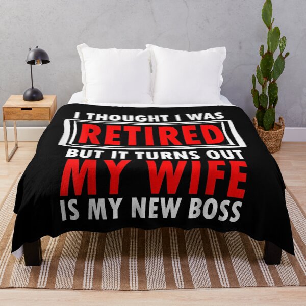 Item preview, Thought I Retired But Now I Just Work For My Wife Retired  designed and sold by mylahKristian.