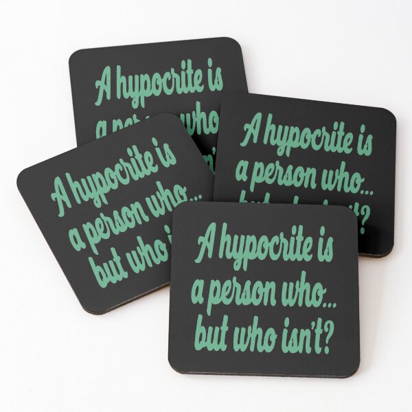 Item preview, A hypocrite is a person who... but who isn't? v.2 designed and sold by x1brett.