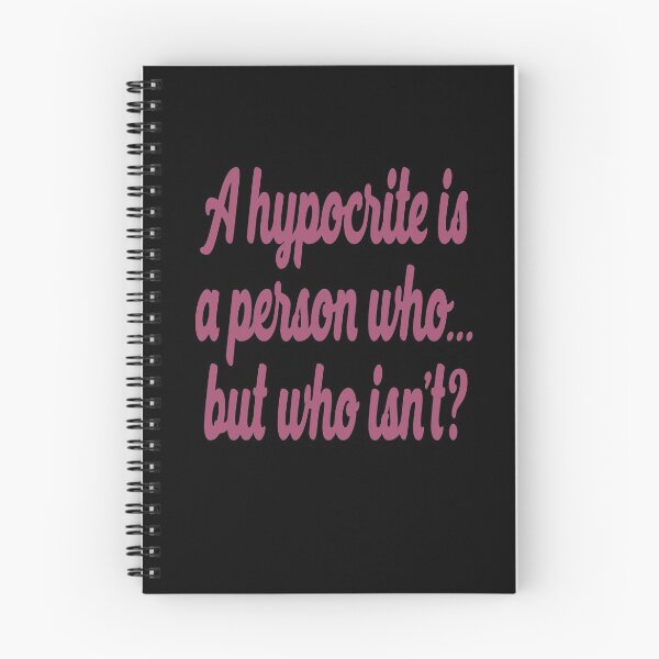 Item preview, A hypocrite is a person who... but who isn't? v.3 designed and sold by x1brett.