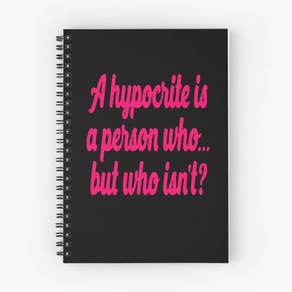 Item preview, A hypocrite is a person who... but who isn't? v.4 designed and sold by x1brett.