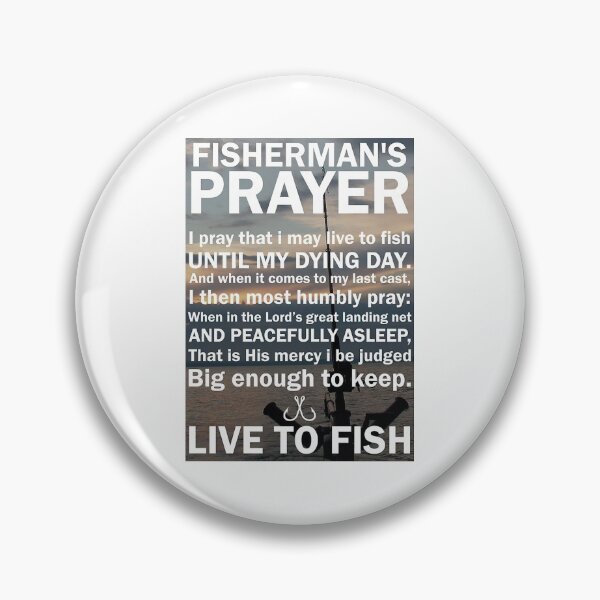 Item preview, Fisherman's Prayer Live To Fish Poster designed and sold by SamYMay.