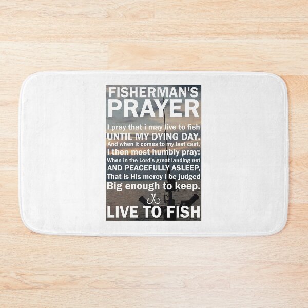 Item preview, Fisherman's Prayer Live To Fish Poster designed and sold by SamYMay.