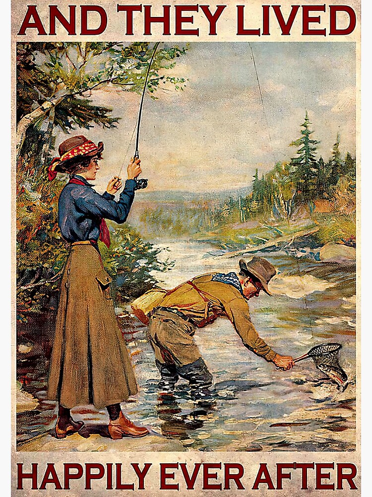 Fishing And They Lived Happily Ever After Poster | Poster