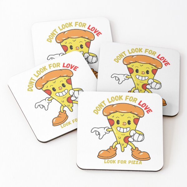 Item preview, Dont Look For Love Look For pizza designed and sold by abbioui.