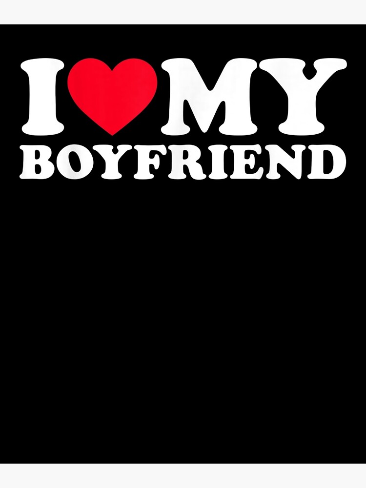 I Love My Boyfriend Shirt I Heart My Boyfriend Shirt BF Leggings for Sale  by markknotts
