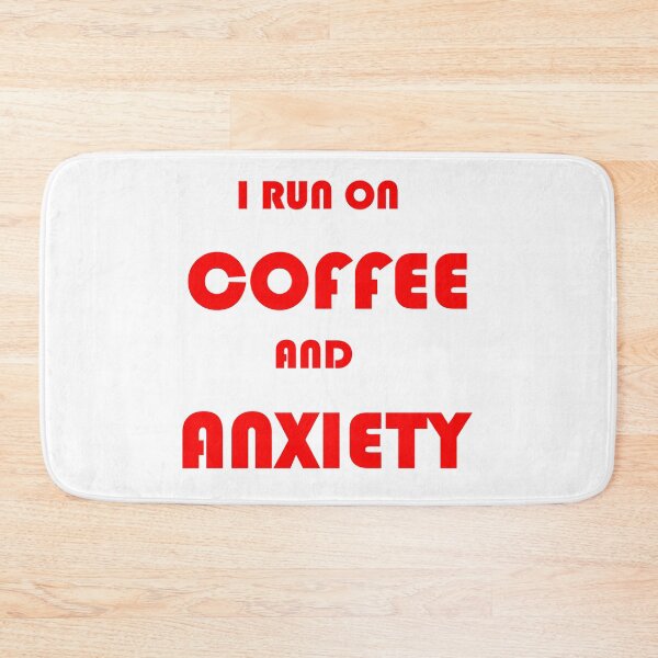 Item preview, I RUN ON COFFEE AND ANXIETY designed and sold by TheDevilStore.