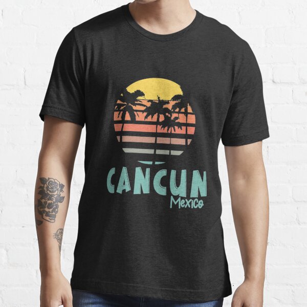 Cancun Vacation T-Shirts | Redbubble