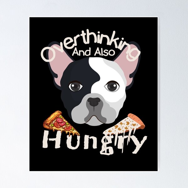 Item preview, Overthinking and also hungry dog and pizza designed and sold by Jirutcharoen.
