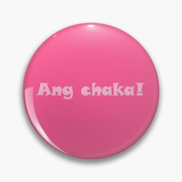 Item preview, Pinoy Expression: Ang chaka!!! (Baby Pink) designed and sold by RaymundLeslie.