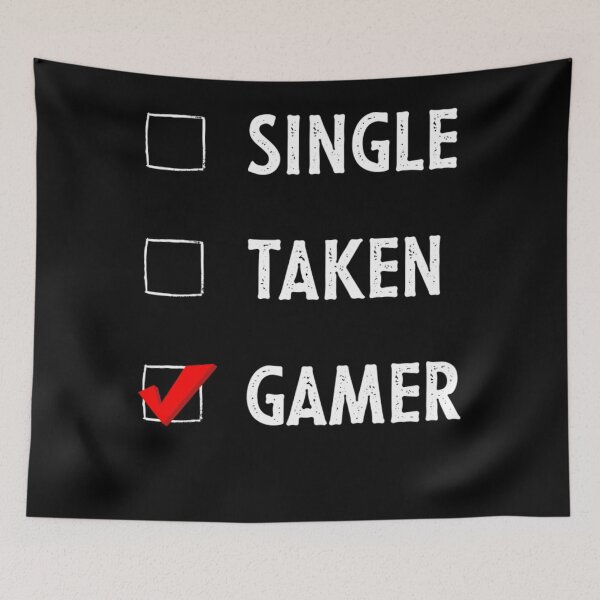 Item preview, Single Taken Gamer Relationship Status Funny Gift  designed and sold by VeroniquePlazy.