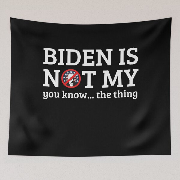 Item preview, Funny Biden Is Not My You Know The Thing Harris Smarten Up Georgia Joe And Kamala designed and sold by TrendingTees4u.