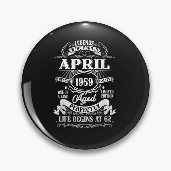 Item preview, April 1959 62nd Birthday Gift 62 Year Old Men Women T-Shirt designed and sold by Lukifo-Paladin.