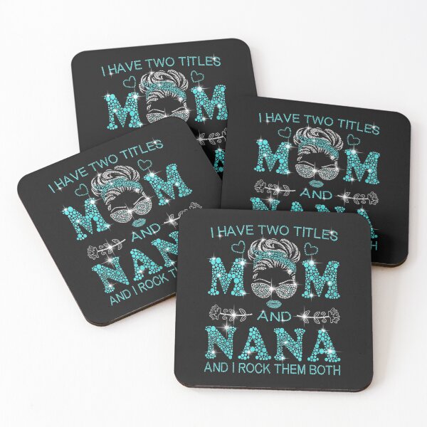 Item preview, I Have Two Titles Mom And Nana And I Rock Them Both T-Shirt designed and sold by Lukifo-Paladin.