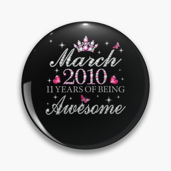 Item preview, Born In March 2010 11 Years Of Being Awesome 11th B Day  designed and sold by sariyahharry.